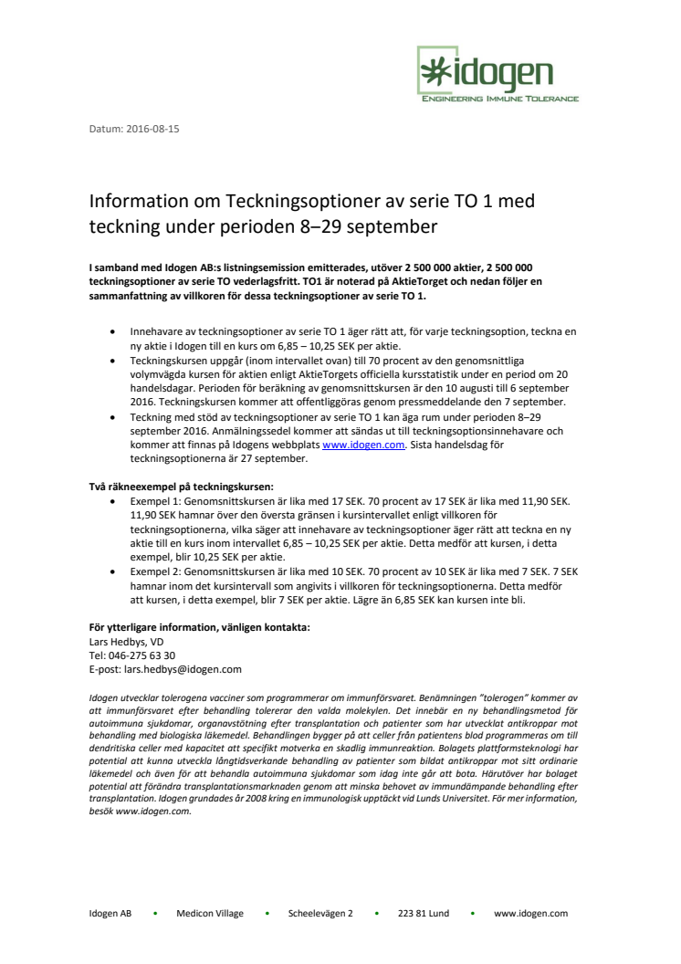 Information om Teckningsoptioner av serie TO 1 med teckning under perioden 8‒29 september