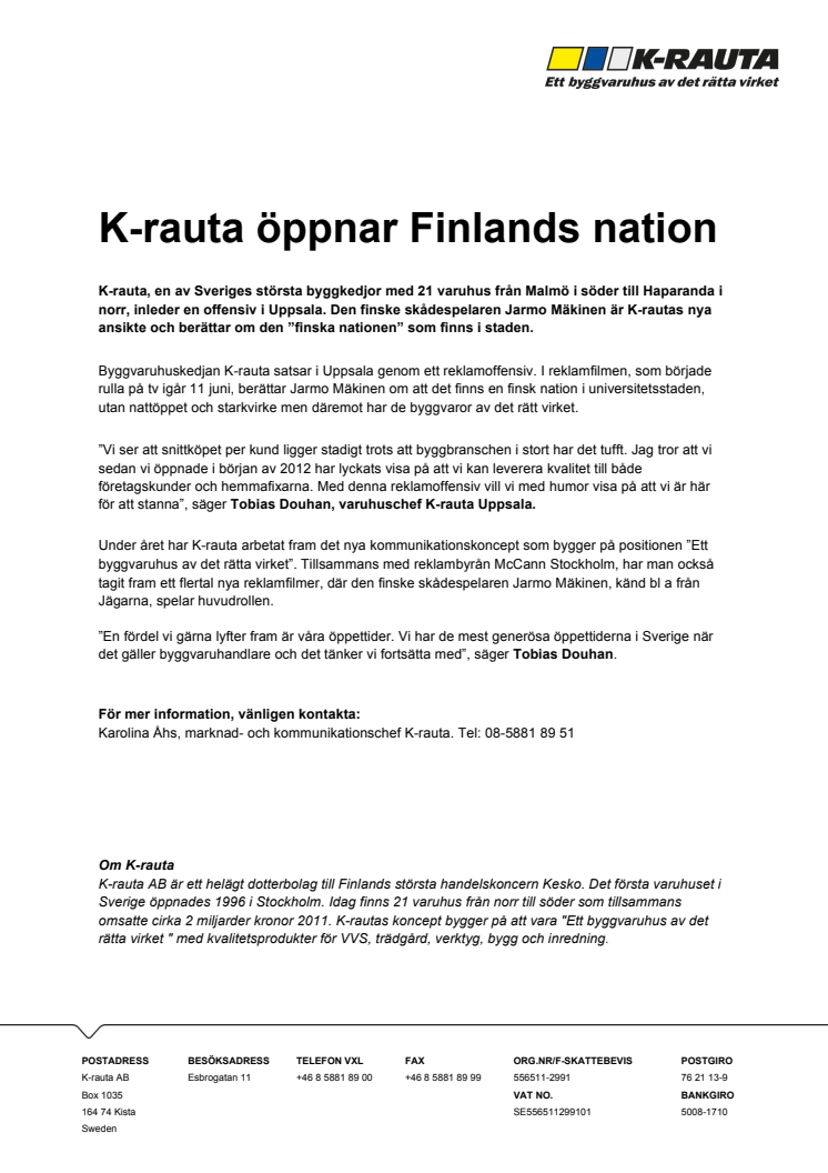 K-rauta öppnar Finlands nation