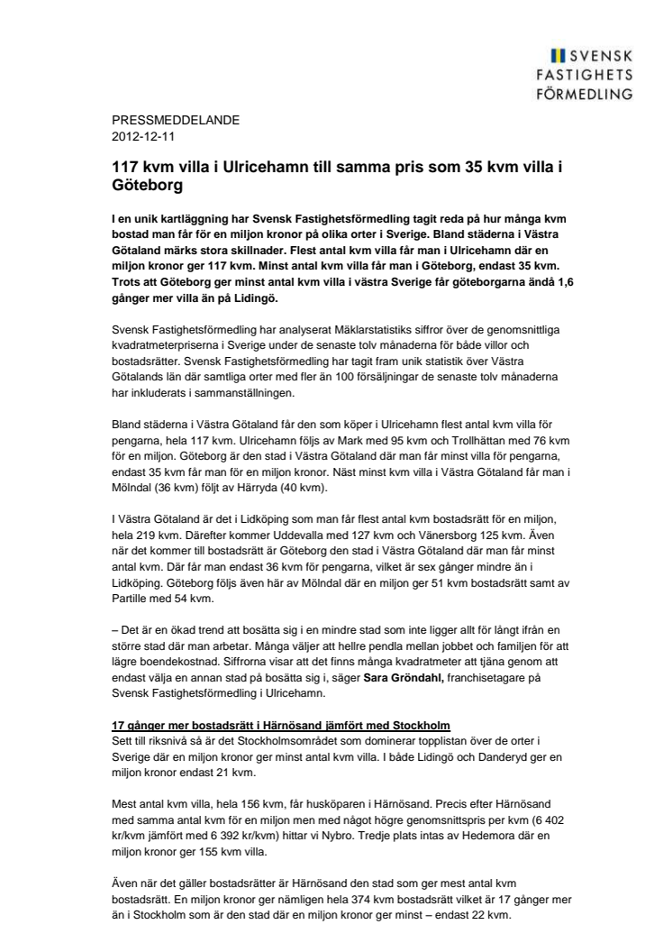 Pressmeddelande: 117 kvm villa i Ulricehamn till samma pris som 35 kvm villa i Göteborg