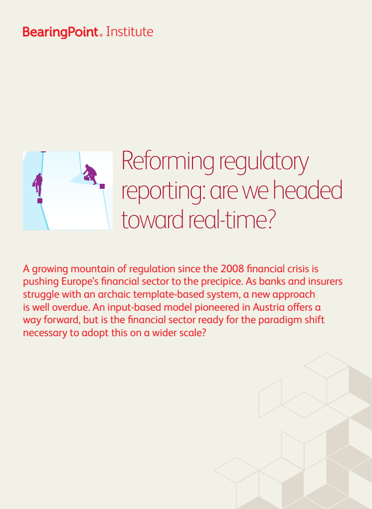 Reforming regulatory reporting: are we headed toward real-time?