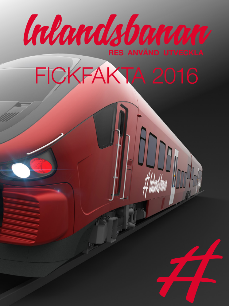 Inlandsbanans fickfakta 2016