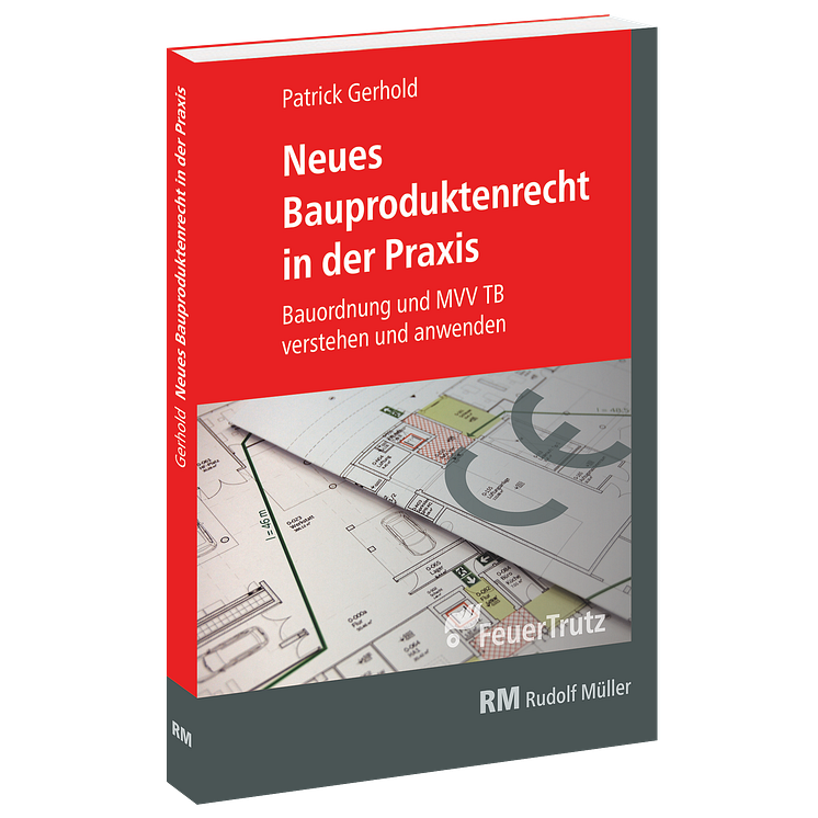 Neues Bauproduktenrecht in der Praxis (FeuerTrutz) 3D/tif