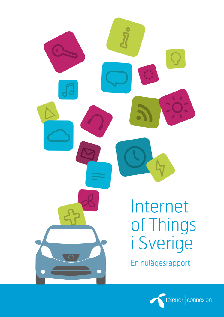 Rapport "Internet of Things i Sverige - en nulägesanalys"