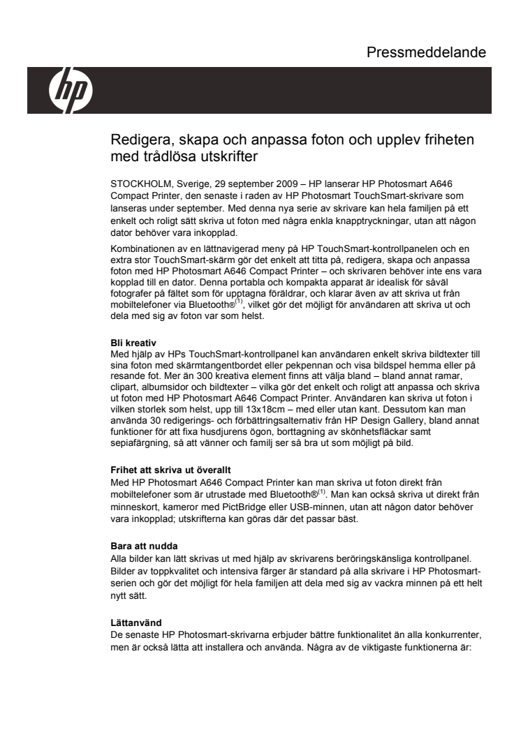 Redigera, skapa och anpassa foton och upplev friheten med trådlösa utskrifter  
