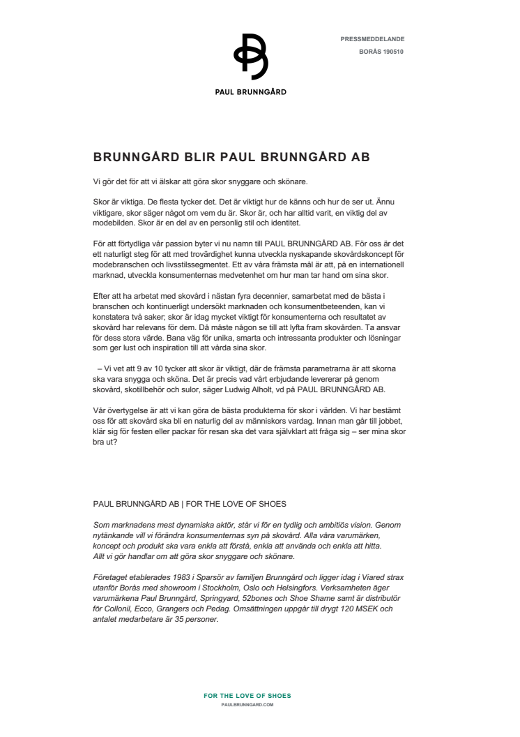 BRUNNGÅRD BLIR PAUL BRUNNGÅRD AB 