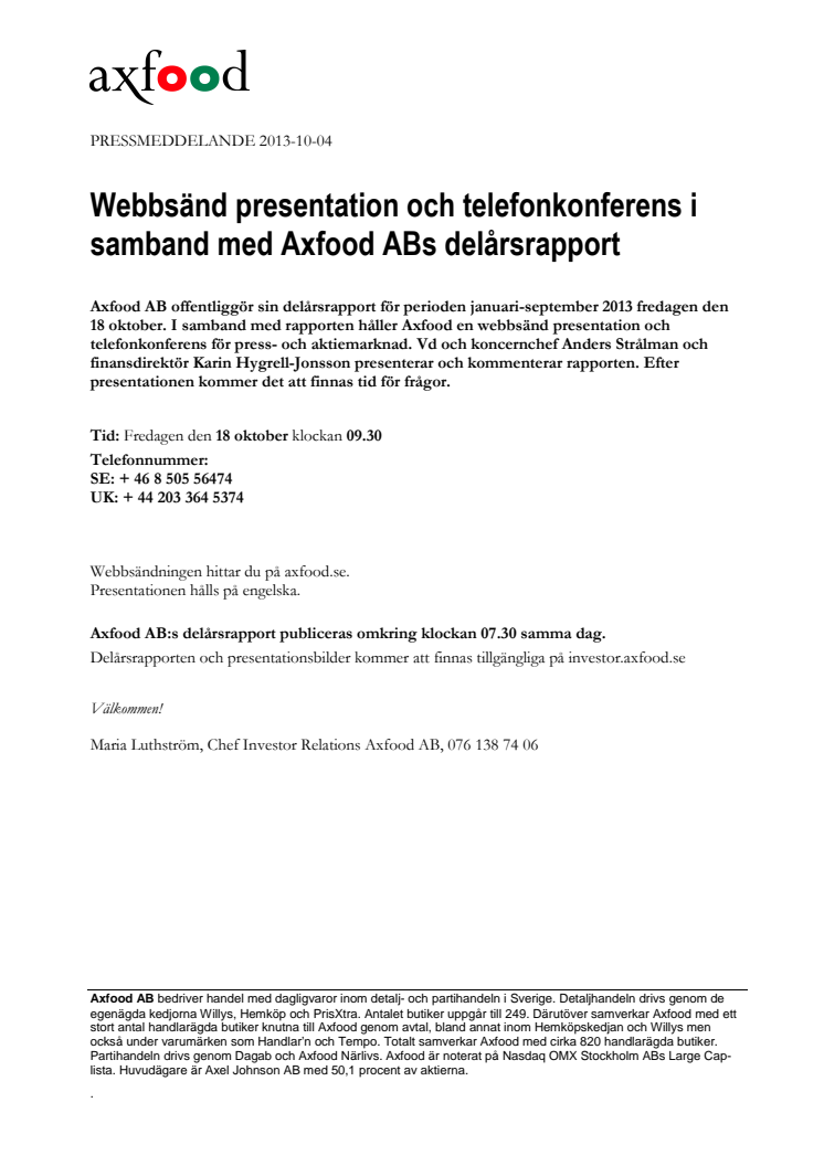 Webbsänd presentation och telefonkonferens i samband med Axfood ABs delårsrapport