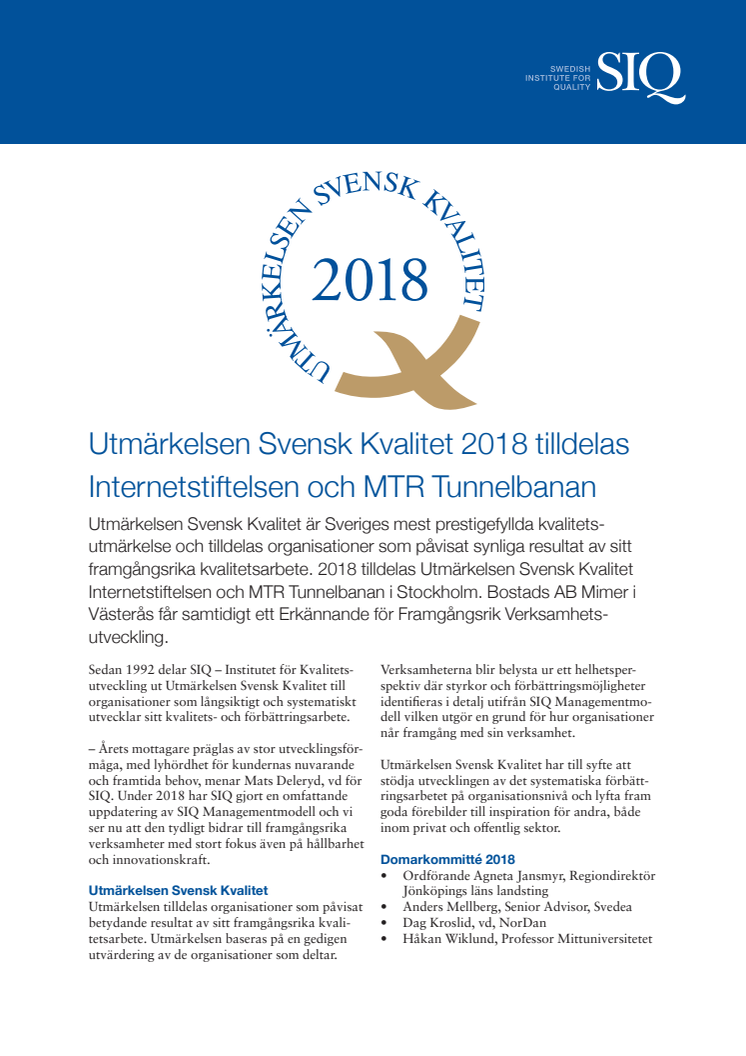 Utmärkelsen Svensk Kvalitet 2018 tilldelas Internetstiftelsen och MTR Tunnelbanan