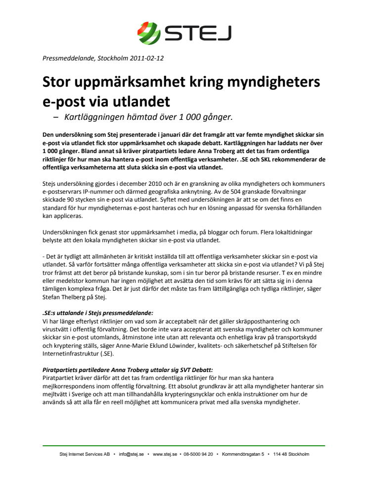 Stor uppmärksamhet kring myndigheters e-post via utlandet