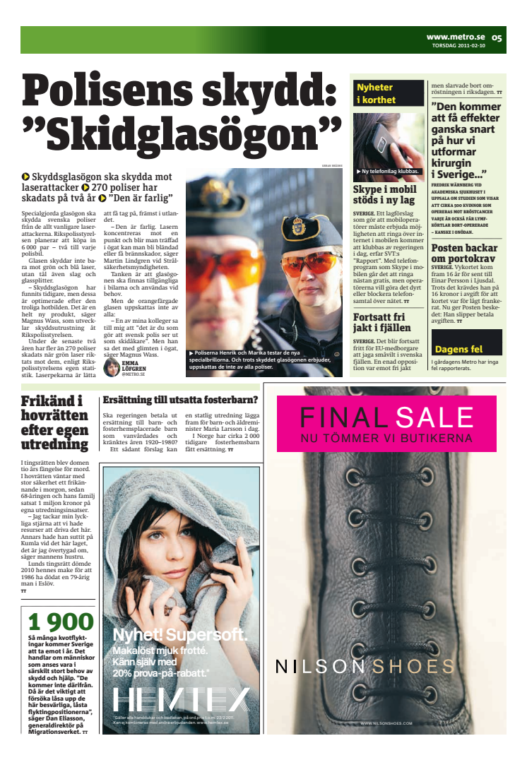 Polisens skydd: "Skidglasögon"