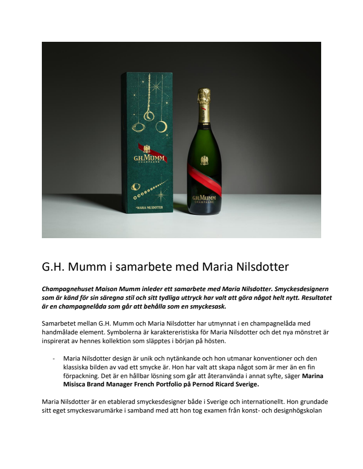 G.H. Mumm i samarbete med Maria Nilsdotter 