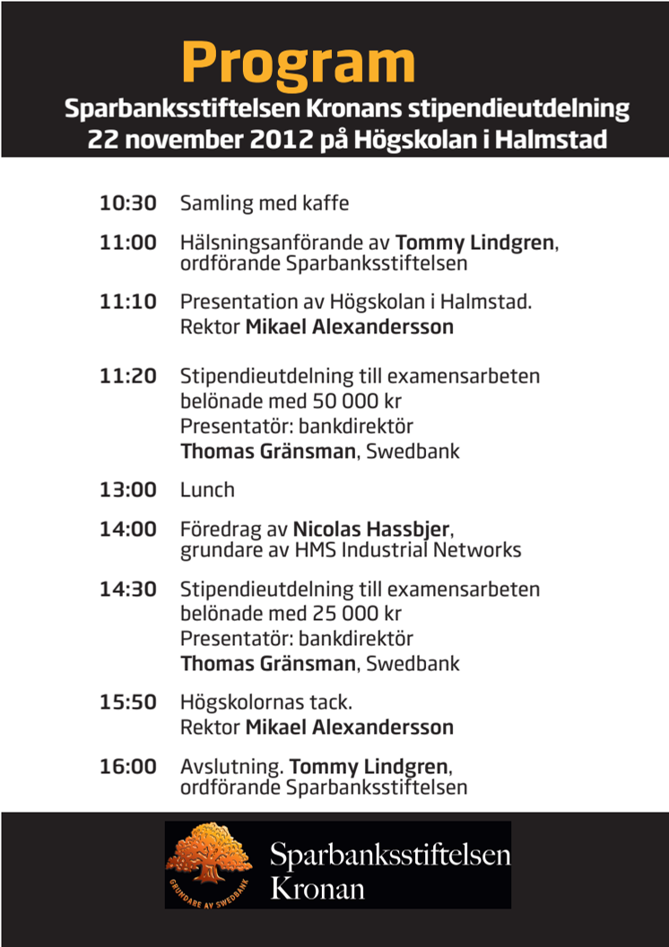 Program Sparbanksstiftelsen Kronans stipendieutdelning, 22 november 2012 