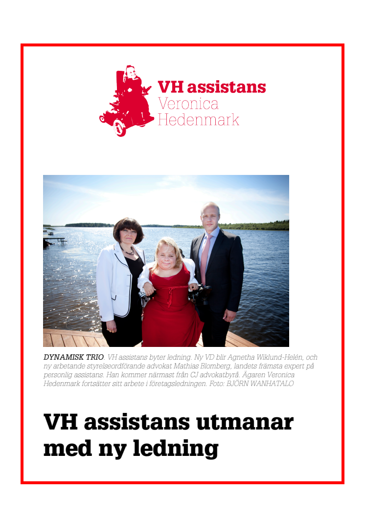 VH assistans utmanar med ny ledning