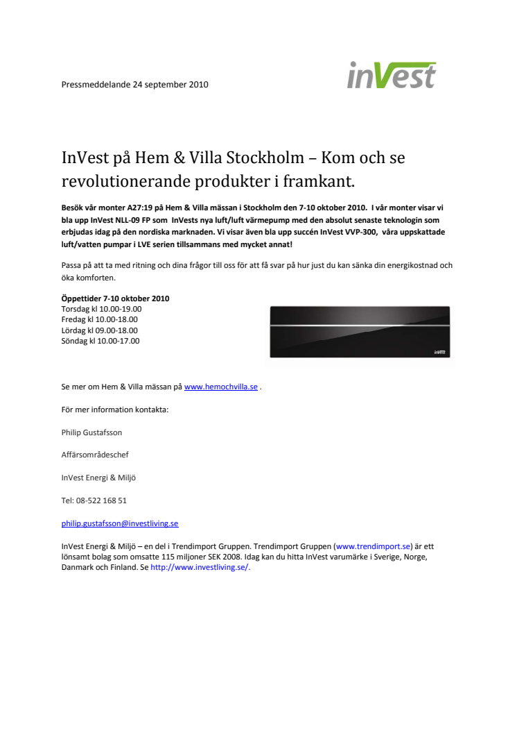 InVest på Hem & Villa Stockholm – Kom och se revolutionerande produkter i framkant. 