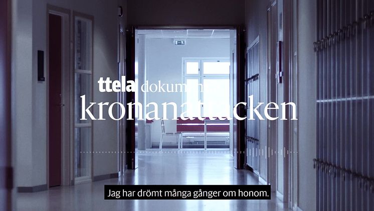 TTELA Dokumentär: Kronanattacken