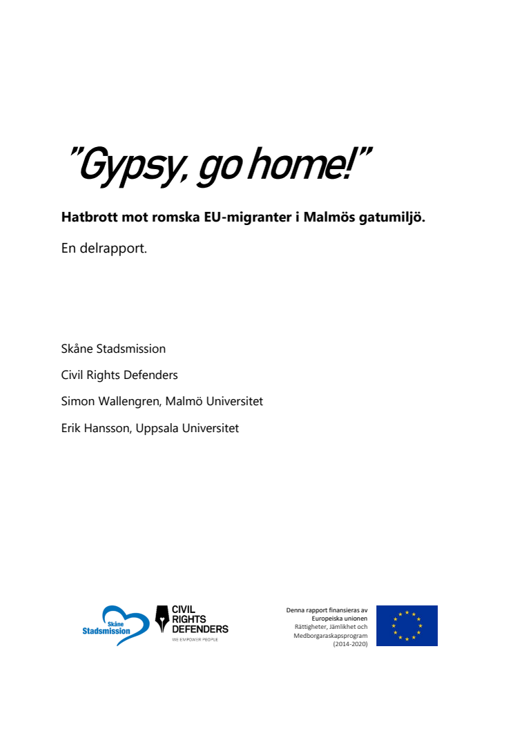 Rapport: Gypsy, Go Home! Svensk version