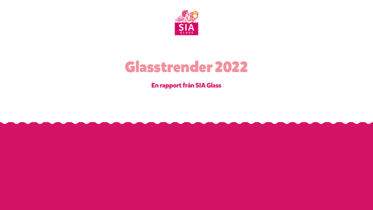 Glasstrender 2022 – En rapport från SIA Glass.pdf