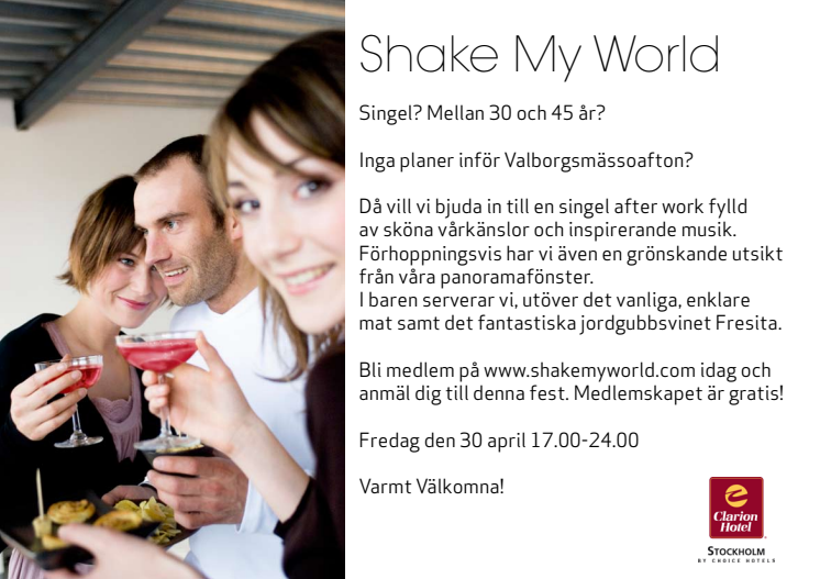 Clarion Hotel Stockholm och Shake My World