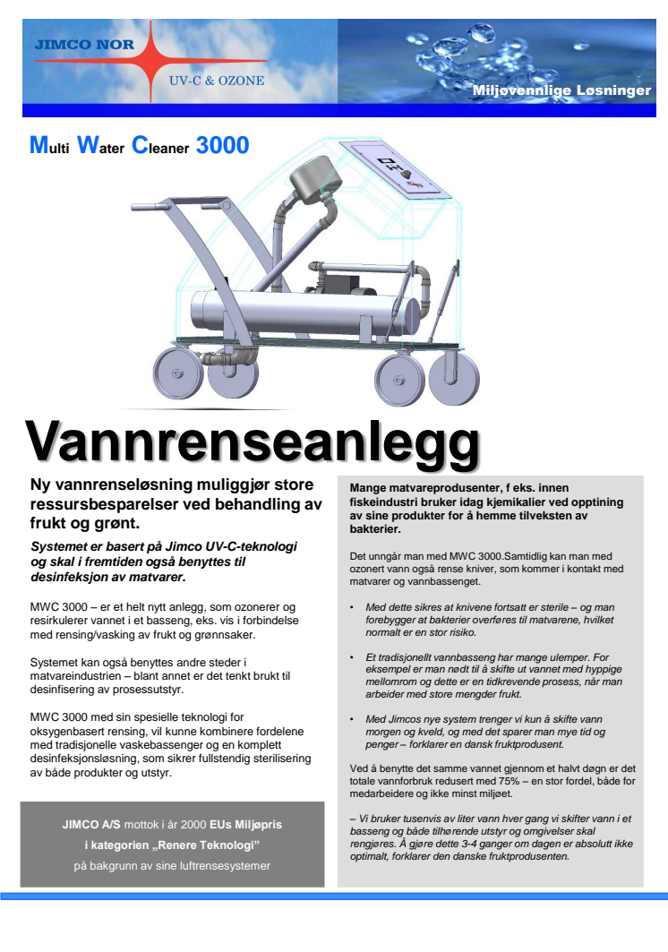  Jimco vannrenseanlegg MWC 3000 kan spare fruktprodusenters utgifter til vann med 75 %