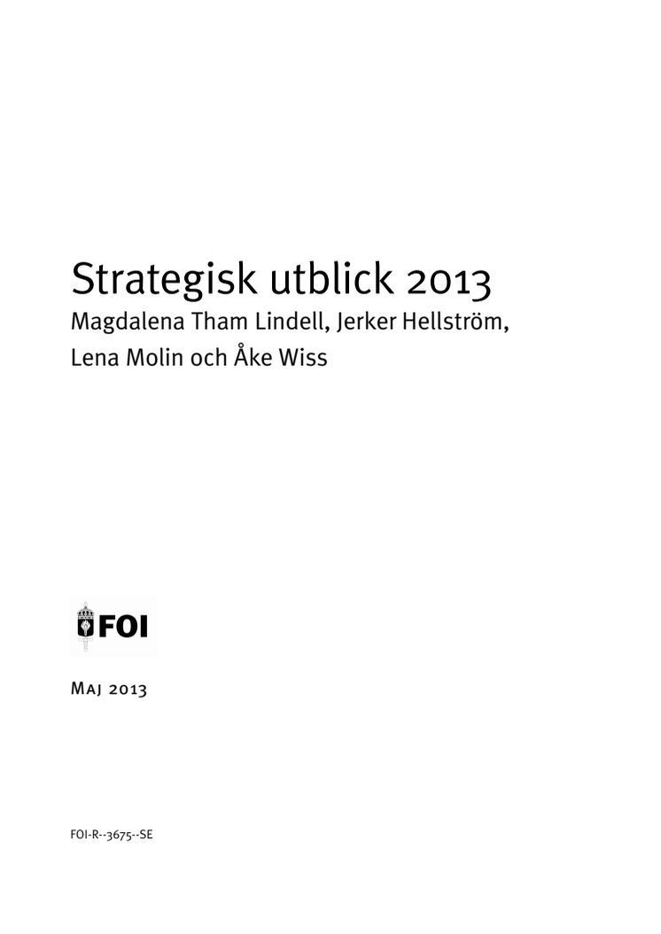 Strategisk Utblick 2013 - en förhandstitt på alla ämnen