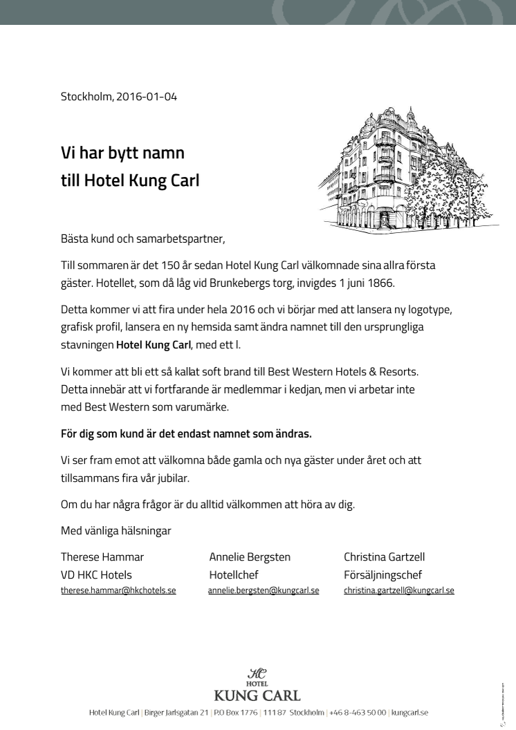 Den 1 januari bytte vi namn till Hotel Kung Carl