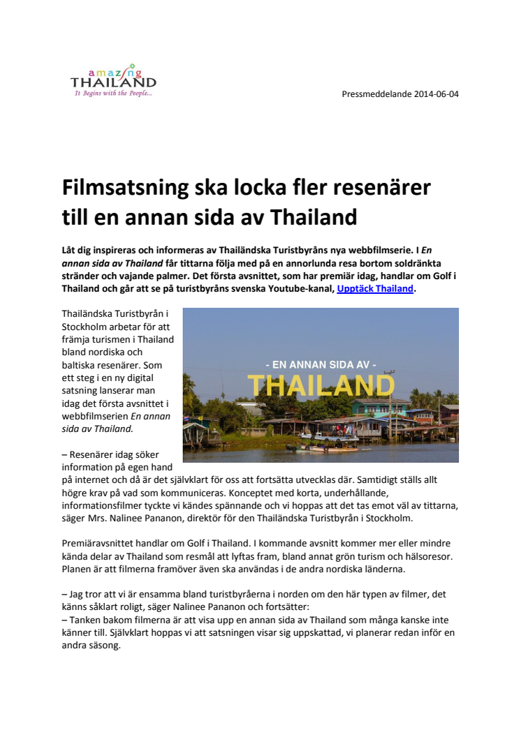 Filmsatsning ska locka fler resenärer till en annan sida av Thailand