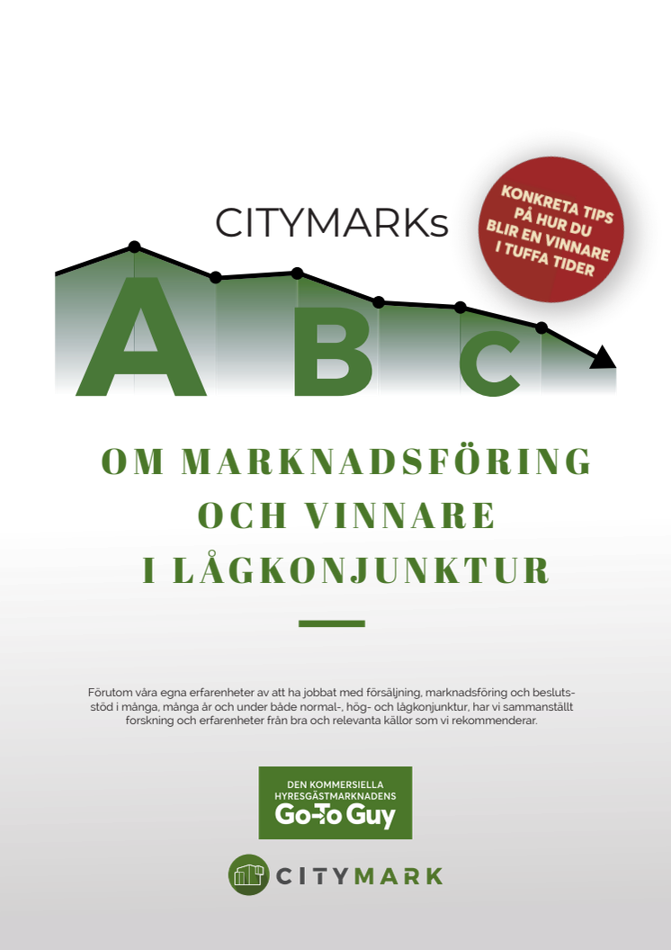 CityMarks ABC om marknadsföring och vinnare i lågkonjunktur (riktad till fastighetsägare m fl.)