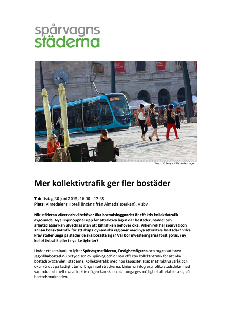 Seminarium i Almedalen: Mer kollektivtrafik ger fler bostäder