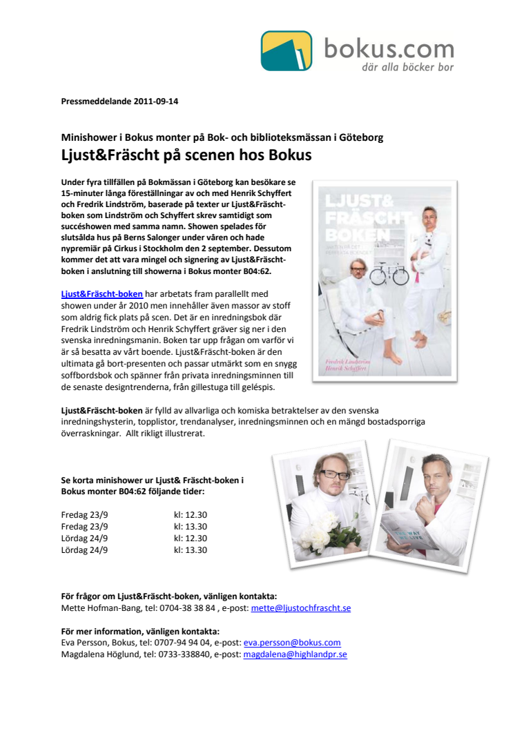 Minishower av Schyfferts och Lindströms Ljust&Fräscht på scenen hos Bokus 