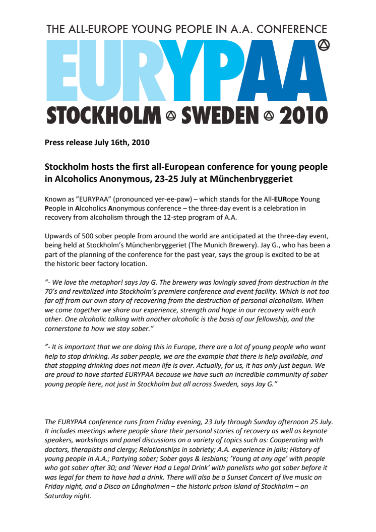 Stockholm hosts the first all-European conference for young people in Alcoholics Anonymous, 23-25 July at Münchenbryggeriet