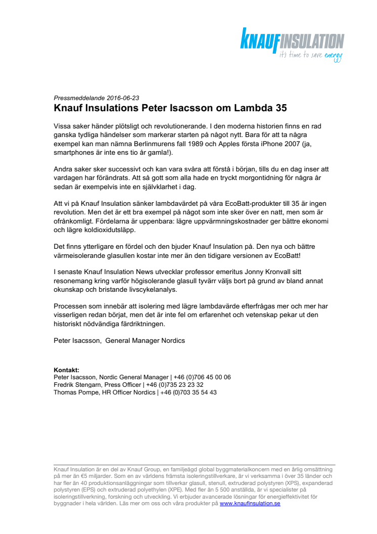 Reportage: Knauf Insulations Peter Isacsson om Lambda 35 