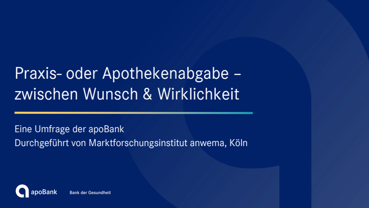 Grafiken zur apoBank-Umfrage Praxis- und Apothekenabgabe