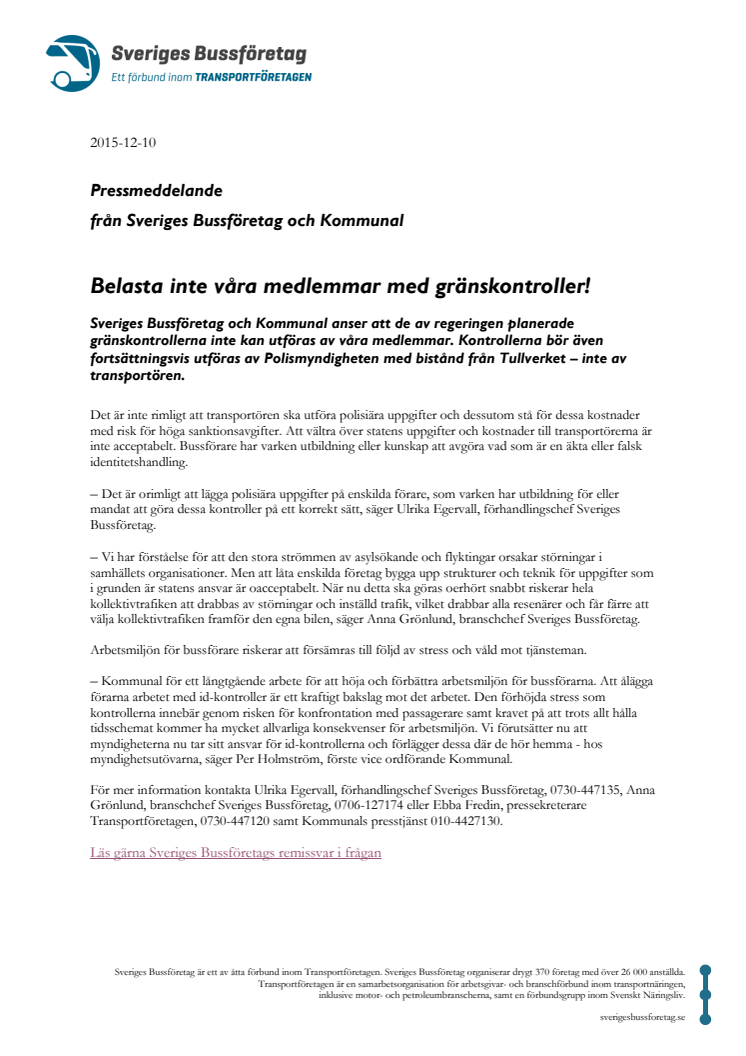 Belasta inte våra medlemmar med gränskontroller!