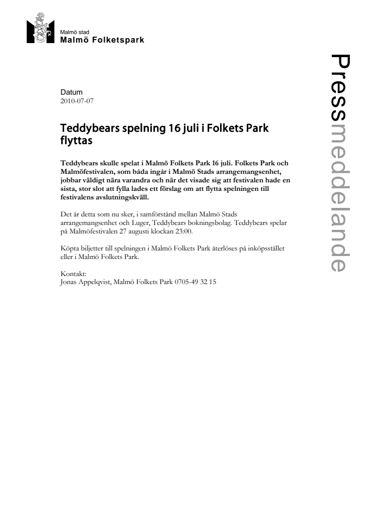 Teddybears spelning 16 juli i Folkets Park flyttas