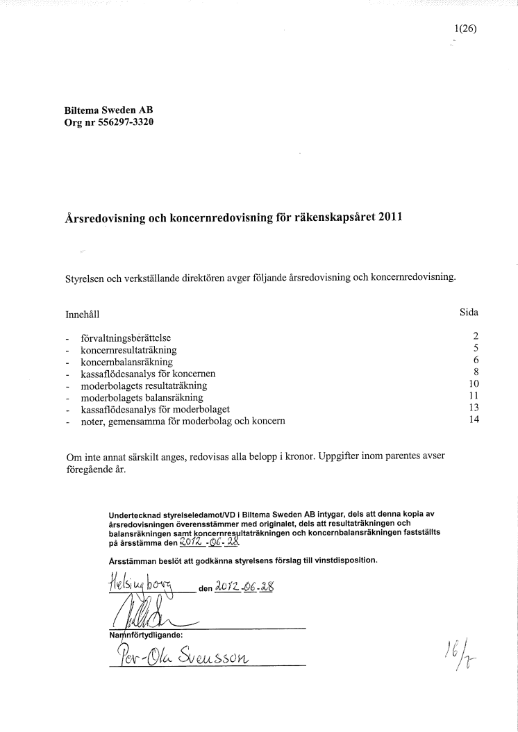 Årsredovisning och koncernredovisning 2011