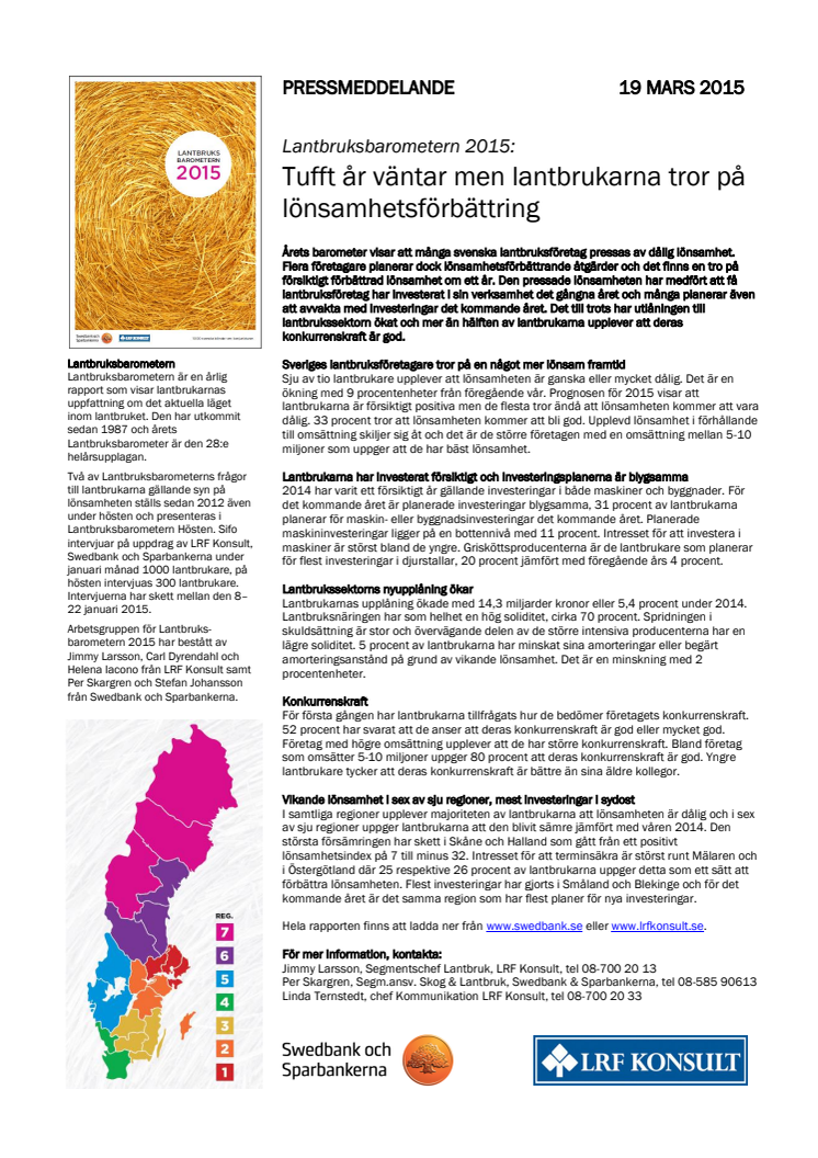 Tufft år väntar men lantbrukarna tror på lönsamhetsförbättring 