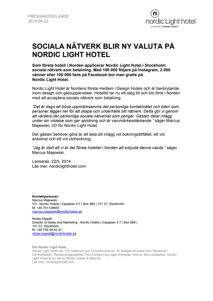 SOCIALA NÄTVERK BLIR NY VALUTA PÅ NORDIC LIGHT HOTEL