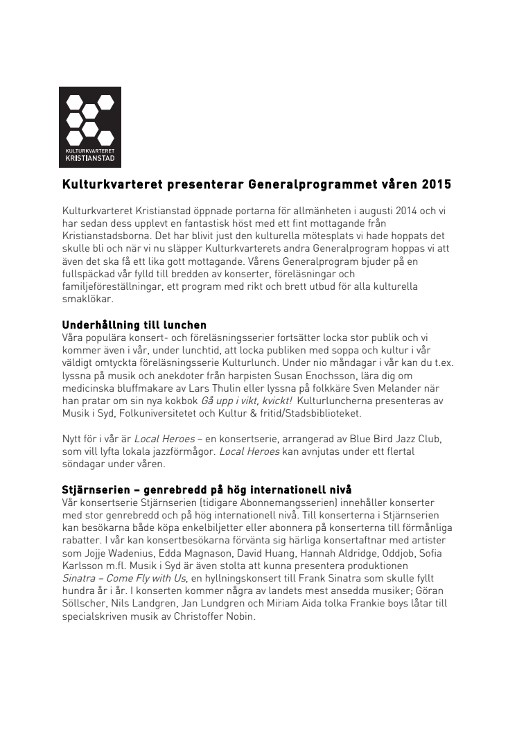 Kulturkvarteret Kristianstad presenterar Generalprogrammet våren 2015