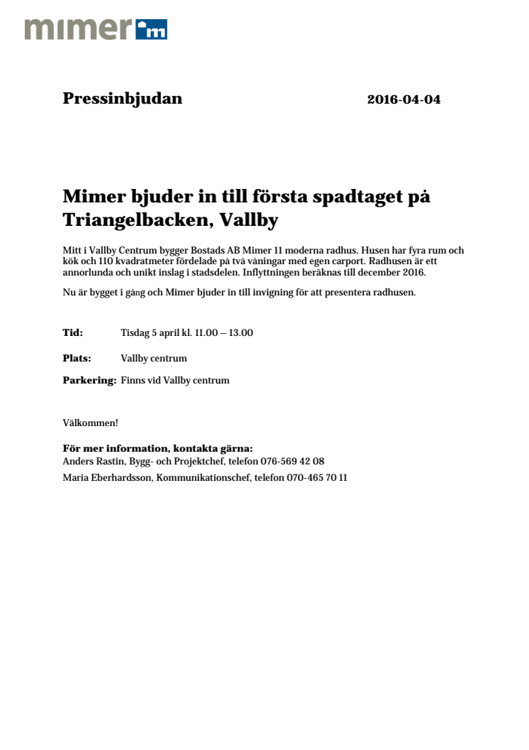 Mimer bjuder in till första spadtaget på Triangelbacken, Vallby