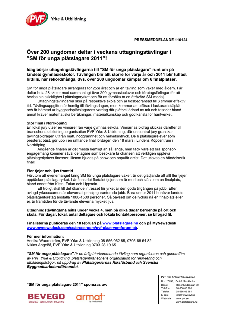 Över 200 ungdomar deltar i veckans uttagningstävlingar i ”SM för unga plåtslagare 2011”!