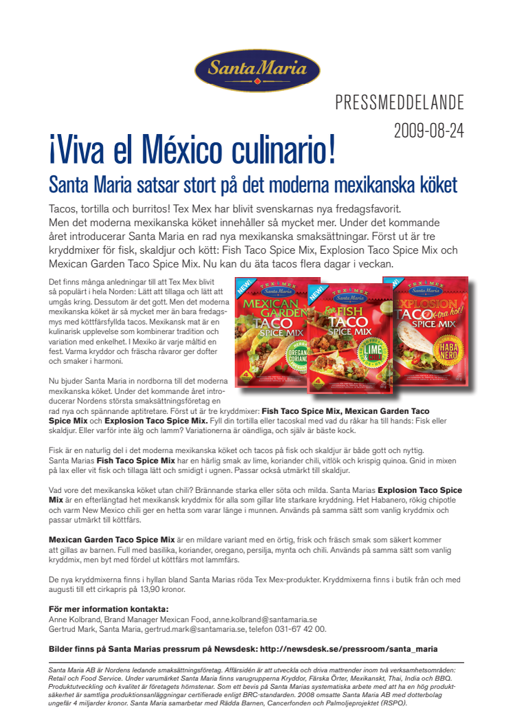 ¡Viva el México culinario! Santa Maria satsar stort på det moderna mexikanska köket.