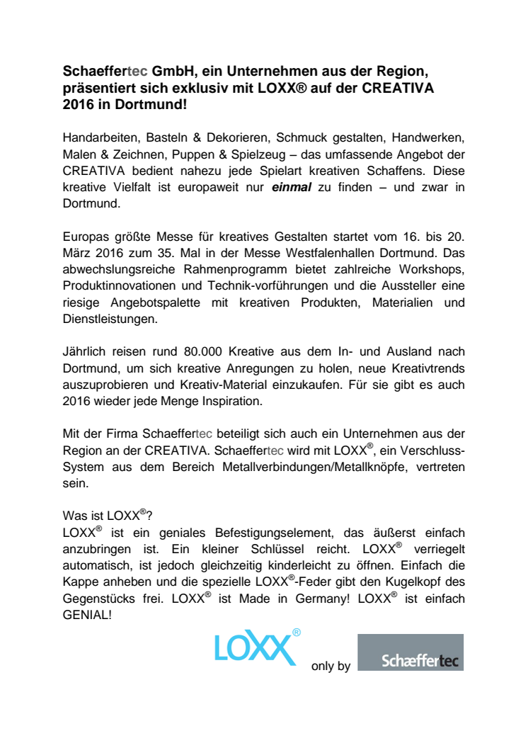 Schaeffertec GmbH, ein Unternehmen aus der Region, präsentiert sich exklusiv mit LOXX® auf der CREATIVA 2016 in Dortmund! 