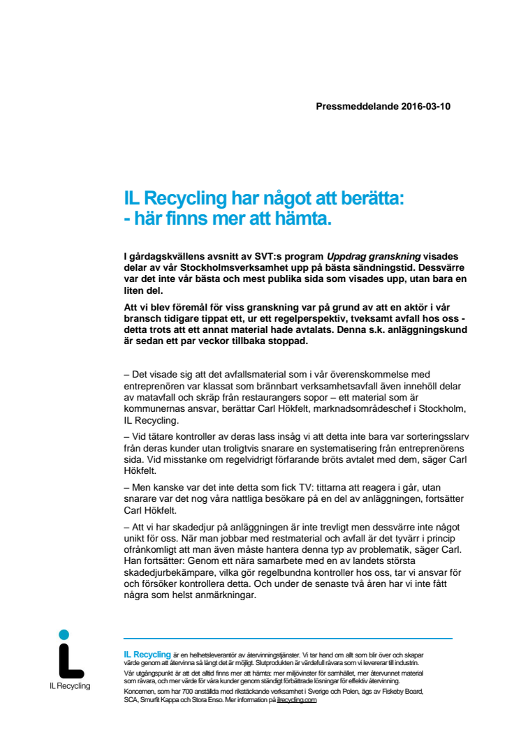 IL Recycling har något att berätta: - här finns mer att hämta.