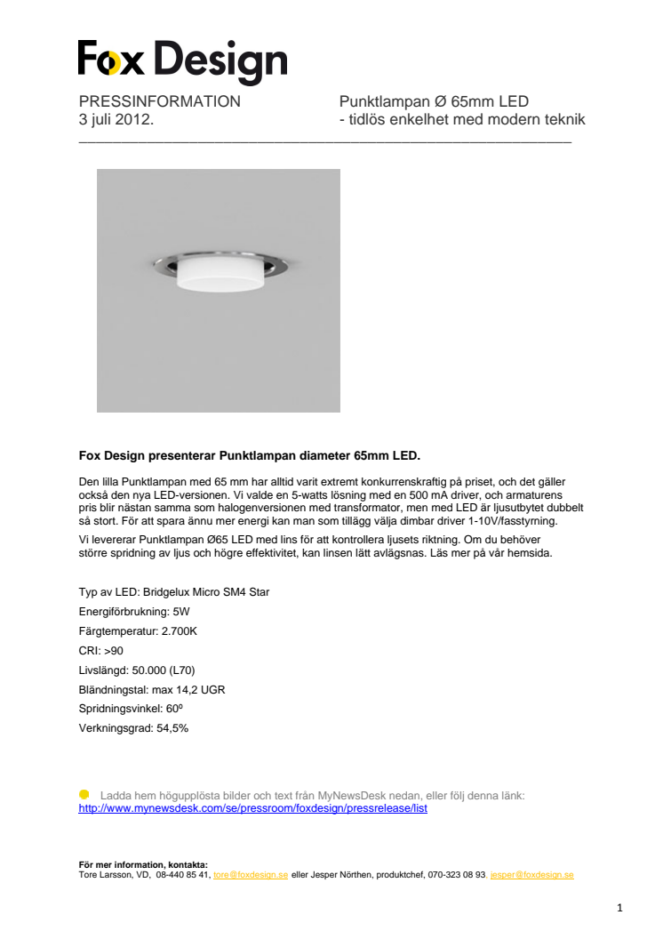 Fox Design presenterar Punktlampan diameter 65mm LED. 
