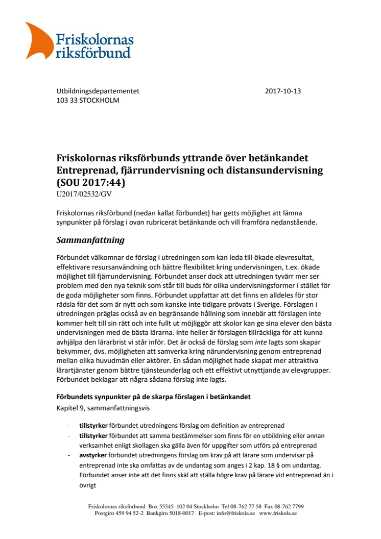 Friskolornas riksförbunds yttrande över betänkandet Entreprenad, fjärrundervisning och distansundervisning (SOU 2017:44)