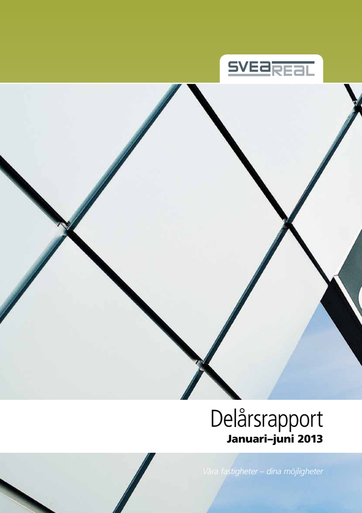 SveaReals Delårsrapport Q2 2013
