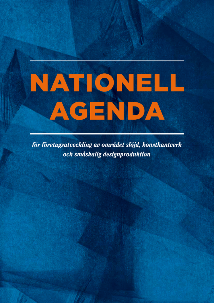 Nationell agenda för företagsutveckling av området slöjd, konsthantverk och småskalig designproduktion