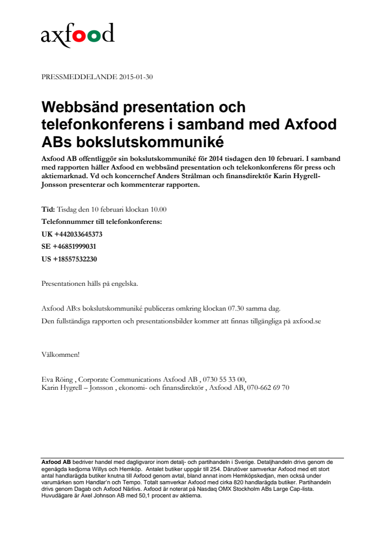 Webbsänd presentation och telefonkonferens i samband med Axfood ABs bokslutskommuniké
