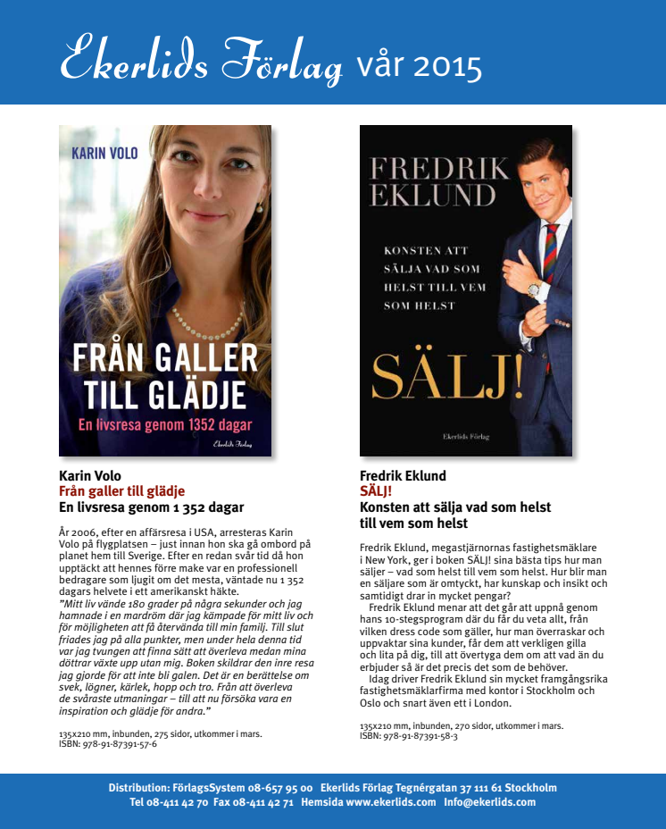 Fredrik Eklund och gripande bok om Karin Volos knappt fyra år i häkte bland vårens utgivning på Ekerlids Förlag