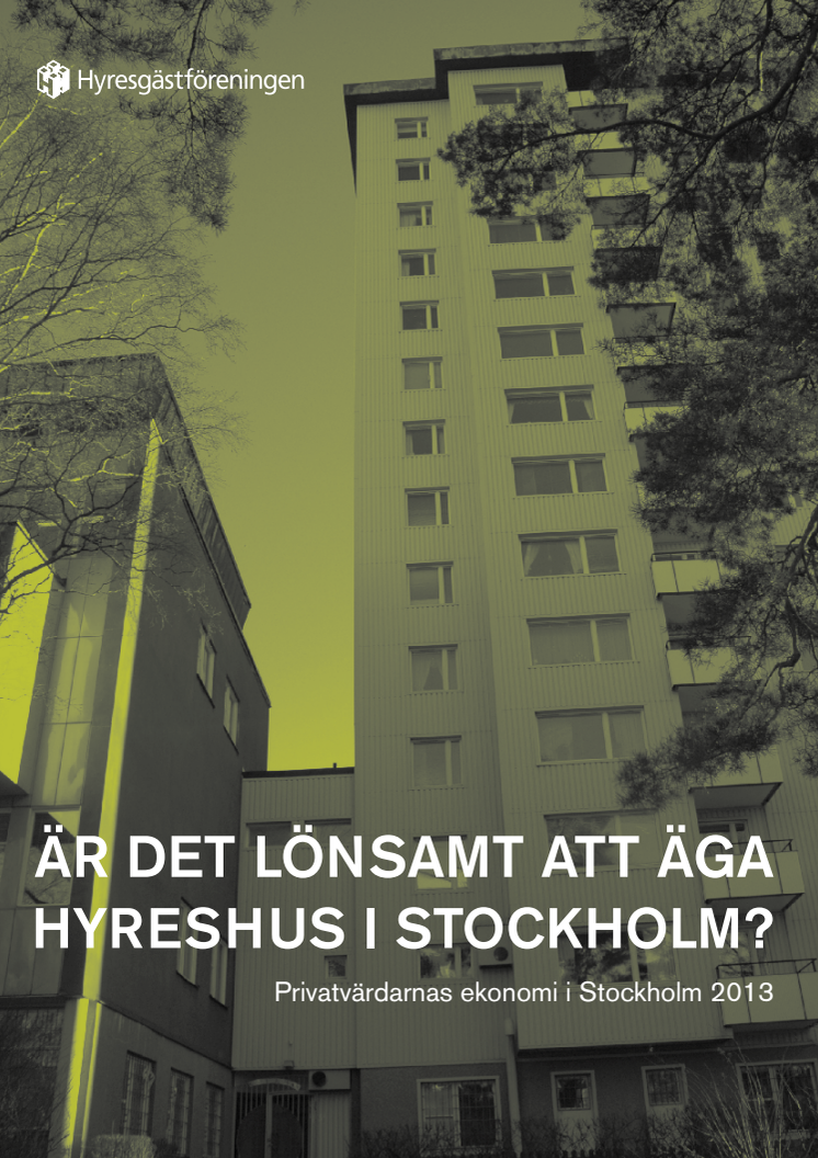 Är det lönsamt att äga hyreshus i Stockholm?