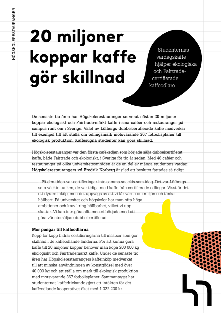 20 miljoner koppar kaffe gör skillnad